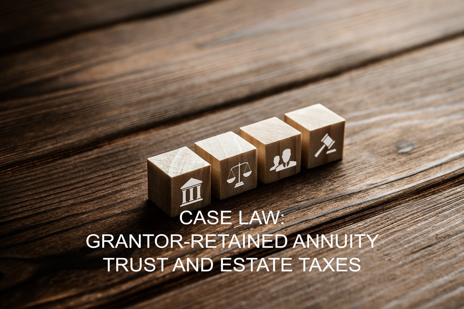 Grantor-retained-Annuity-Trust-and-Estate-Taxes
